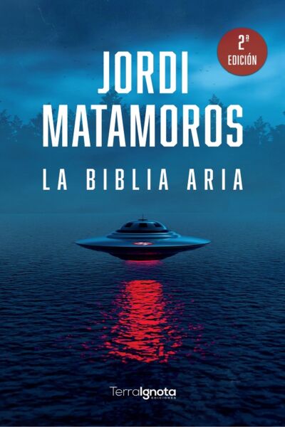 la biblia aria jordi matamoros terra ignota ediciones