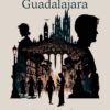 Sueño en Guadalajara José Baroja Terra Ignota Ediciones