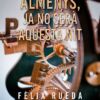 Almenys ja no será aquesta nit Felix Rueda Terra Ignota Ediciones