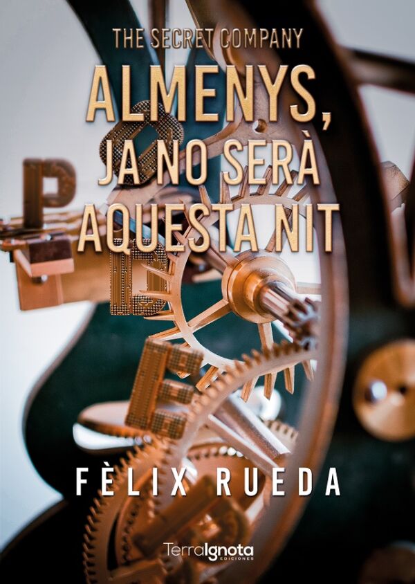 Almenys ja no será aquesta nit Felix Rueda Terra Ignota Ediciones