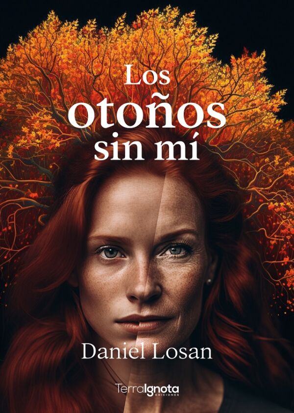 Los otoños sin mí, daniel losan, terra ignota ediciones