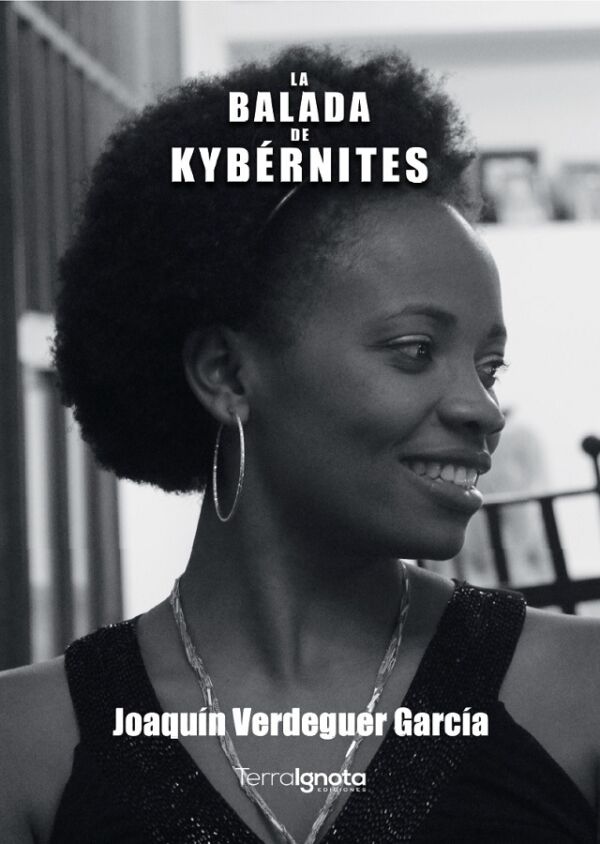 la balada de kybérnites, joaquín verdeguer, terra ignota ediciones