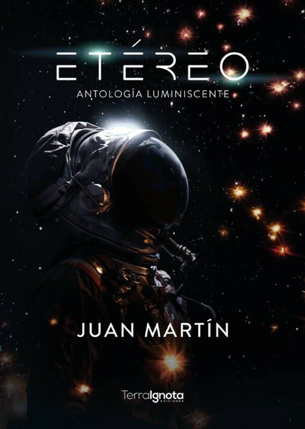 Etéreo, Juan Martín, Terra Ignota Ediciones