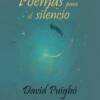 Poemas para el silencio, David Puigbó, Terra Ignota Ediciones