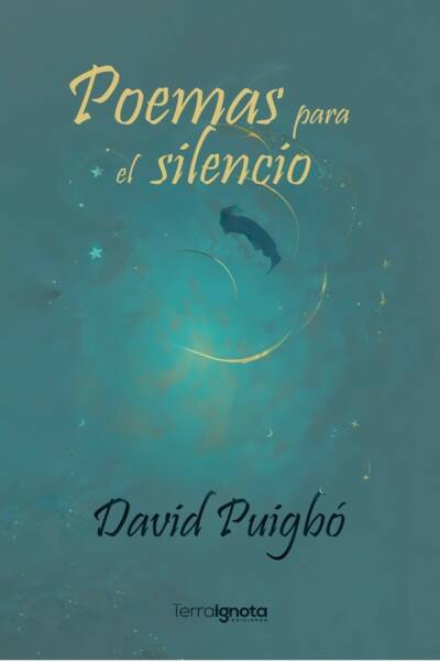 Poemas para el silencio, David Puigbó, Terra Ignota Ediciones