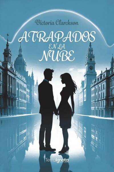 Atrapados en la nube, Victoria Clarckson, Terra Ignota Ediciones