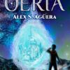 El-sendero-a-oeria-alex-agüera-portada